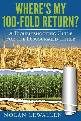 Where's My 100- Fold Return? by Lewallen, Nolan