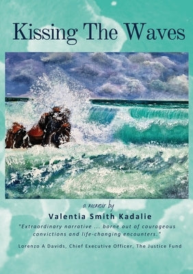 Kissing the Waves by Smith Kadalie, Valentia