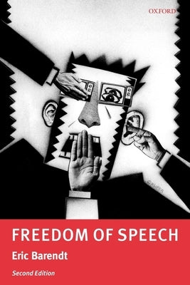 Freedom of Speech by Barendt, Eric