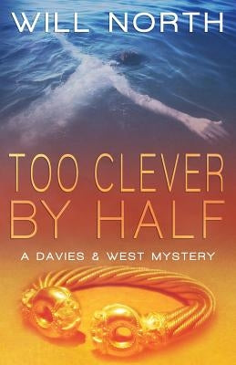 Too Clever By Half by North, Will