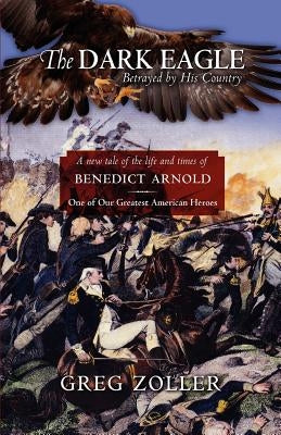 The Dark Eagle by Zoller, Greg