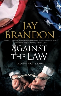 Against the Law by Brandon, Jay