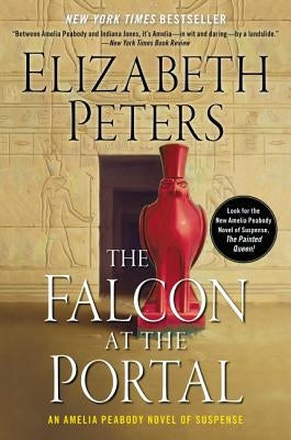 The Falcon at the Portal: An Amelia Peabody Novel of Suspense by Peters, Elizabeth