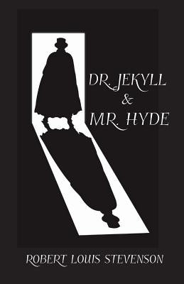 Dr. Jekyll and Mr. Hyde by Stevenson, Robert Louis