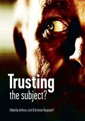 Trusting the Subject?: Volume One by Jack, Anthony