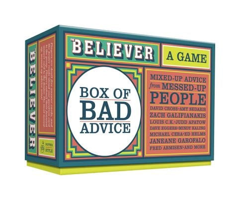 The Believer Box of Bad Advice: A Game by Editors of the Believer