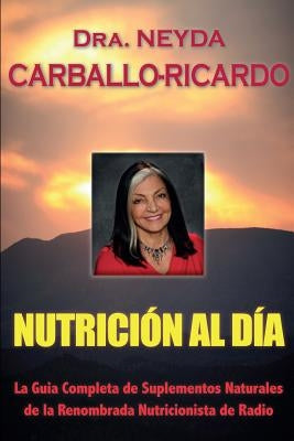 Nutricion Al Dia by Carballo-Ricardo, Neyda