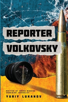 Reporter Volkovsky by Lukanov, Yuriy