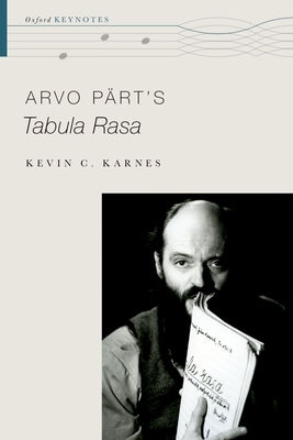 Arvo Pärt's Tabula Rasa by Karnes, Kevin C.