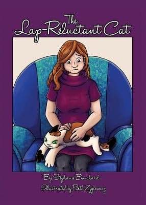 The Lap-Reluctant Cat by Bouchard, Stephanie