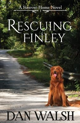 Rescuing Finley by Walsh, Dan