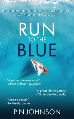 Run to the Blue by Johnson, P. N.
