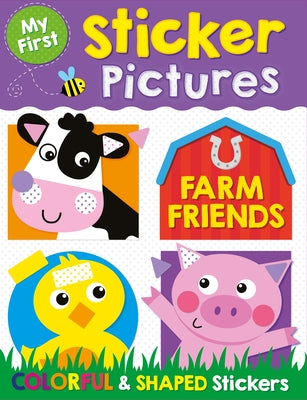 My First Sticker Pictures Farm Friends by Kidsbooks