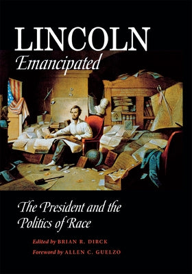 Lincoln Emancipated by Dirck, Brian