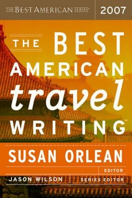 The Best American Travel Writing by Wilson, Jason