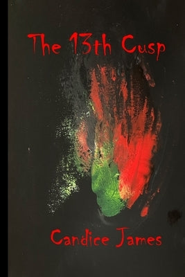 The 13th Cusp by James, Candice