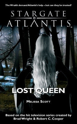 STARGATE ATLANTIS Lost Queen by Scott, Melissa