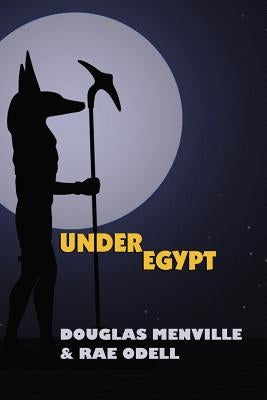 Under Egypt by Menville, Douglas