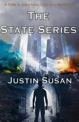 The State Series: A Fire Is Starting. Can you sense it? by Susan, Justin