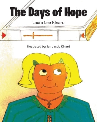 The Days of Hope by Kinard, Laura Lee