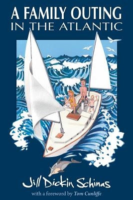 A Family Outing in the Atlantic by Dickin Schinas, Jill