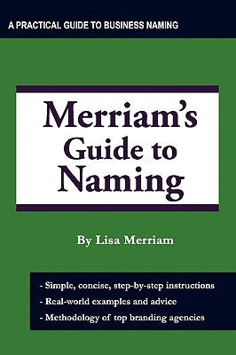 Merriam's Guide to Naming by Merriam, Lisa A.