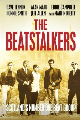 The Beatstalkers by Kielty, Martin