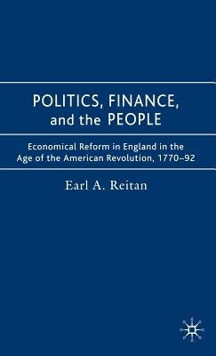 Politics, Finance, and the People by Reitan, Earl