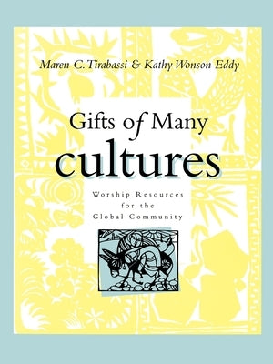 Gifts of Many Cultures by Tirabassi, Maren C.