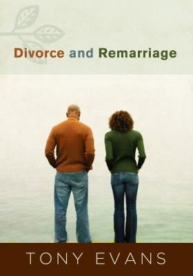 Divorce and Remarriage by Evans, Tony