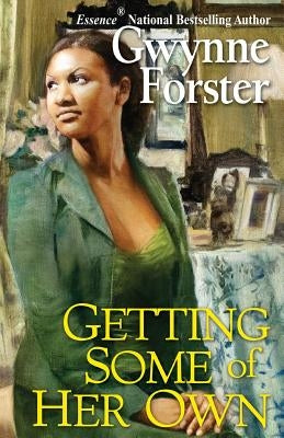 Getting Some of Her Own by Forster, Gwynne