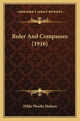 Ruler And Compasses (1916) by Hudson, Hilda Phoebe