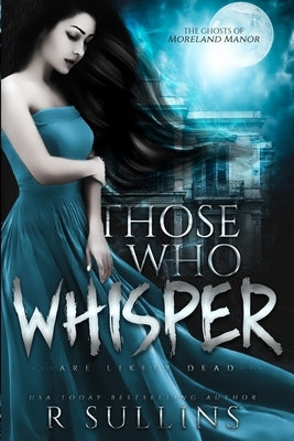 Those who Whisper by Sullins, R.