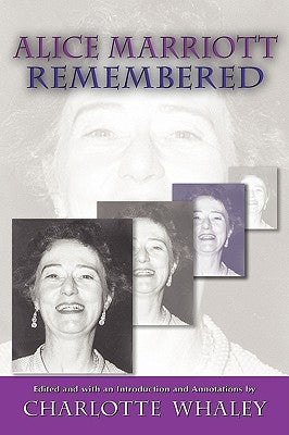 Alice Marriott Remembered by Marriott, Alice Lee
