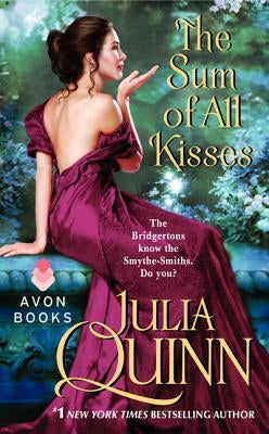 The Sum of All Kisses by Quinn, Julia