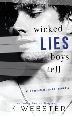 Wicked Lies Boys Tell by Webster, K.