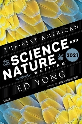 The Best American Science and Nature Writing 2021 by Green, Jaime