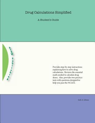 Drug Calculations Simplified: A Student's Guide by Jobson, Seth a.