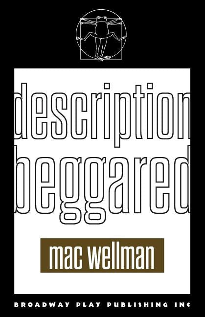 Description Beggared by Wellman, Mac