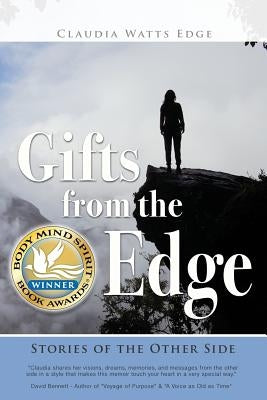 Gifts from the Edge: Stories of the Other Side by Edge, Claudia Watts