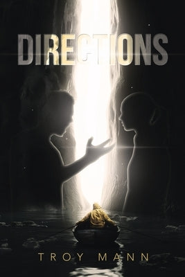 Directions by Mann, Troy