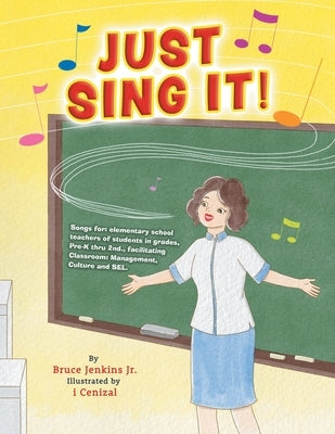 Just Sing It! by Jenkins, Bruce, Jr.