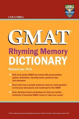 Columbia GMAT Rhyming Memory Dictionary by Lee Ph. D., Richard