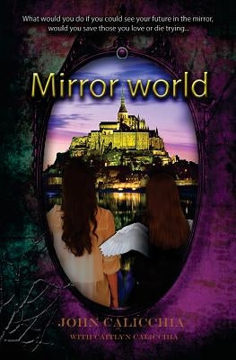 Mirror World by Calicchia, John
