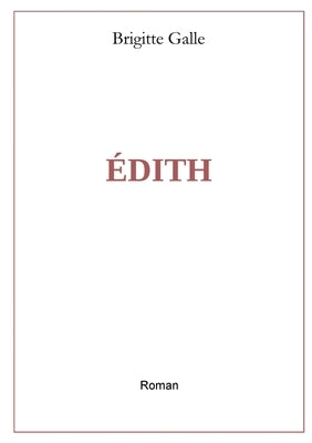 Edith by Galle, Brigitte