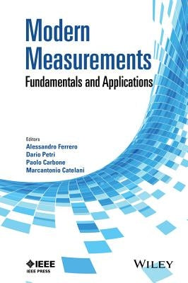 Modern Measurements: Fundamentals and Applications by Ferrero, Alessandro