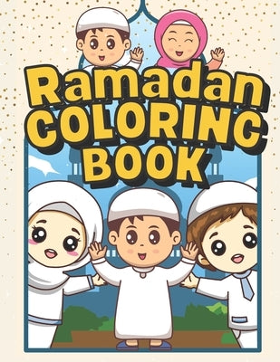 Ramadan Coloring Book: Islamic Coloring Book For Children by Balaha, Maha