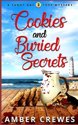 Cookies and Buried Secrets by Crewes, Amber