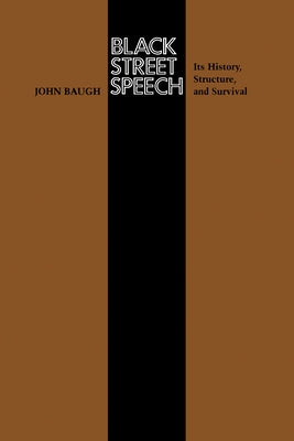 Black Street Speech by Baugh, John