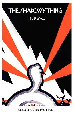 The Shadowy Thing (Lovecraft's Library) by Drake, H. B.